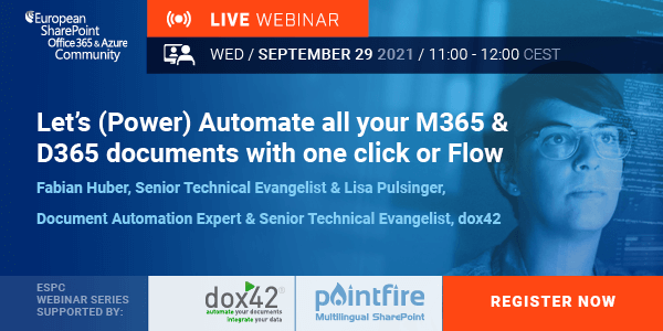 ESPC Websession with dox42 "Let’s (Power) Automate all your M365 & D365 documents with one click or Flow" - Watch now!