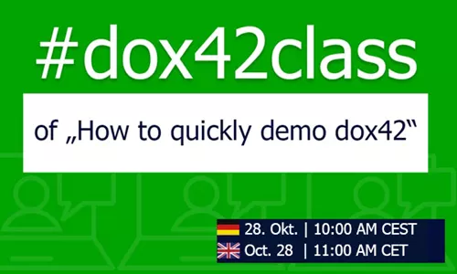 Jetzt anmelden! #dox42class of "How to quickly demo dox42"