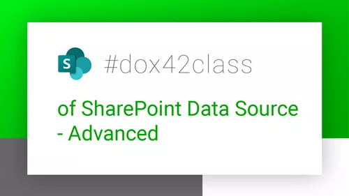 #dox42class of SharePoint Data Source - Advanced #dox42class of SharePoint Data Source - Advanced