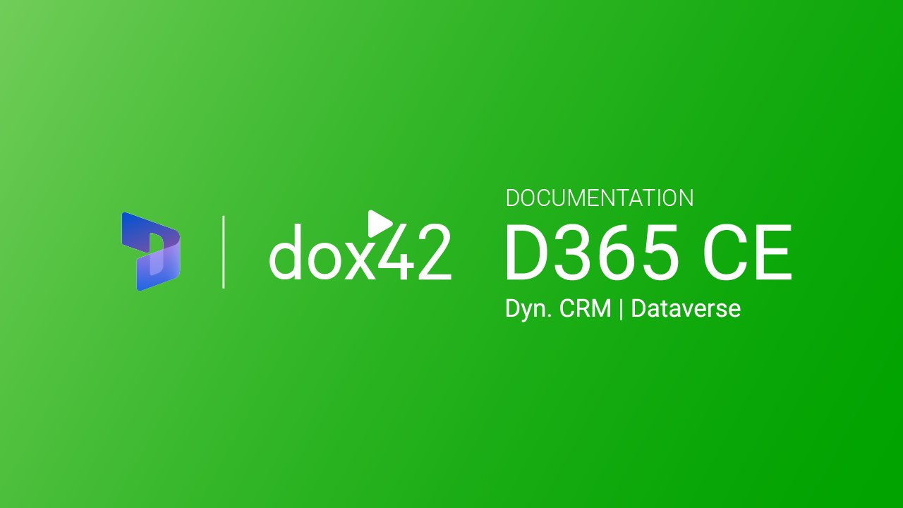 dox42 D365 CE | CRM Documentation