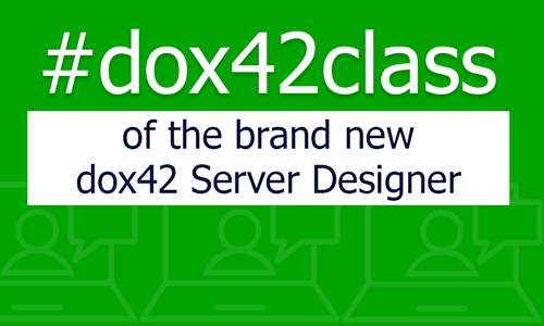 Sie können das Tutorial jetzt ansehen! "#dox42class of the brand new dox42 Server Designer"