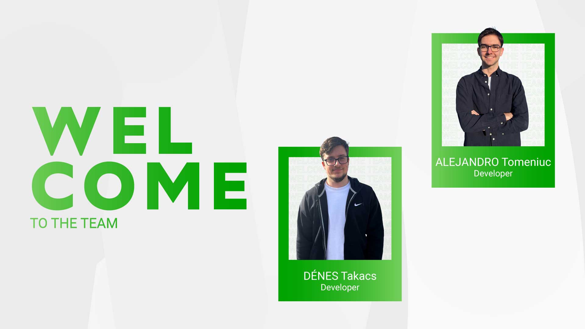 Welcome Dénes and Alejandro!