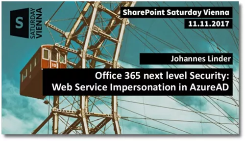 Office 365 next level Security: Web Service Impersonation in AzureAD Office 365 next level Security: Web Service Impersonation in AzureAD