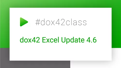 dox42 Class Excel Update with Version 4.6 dox42 Class Excel Update with Version 4.6