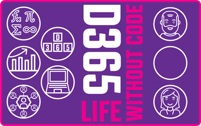 D365 Life Without Code