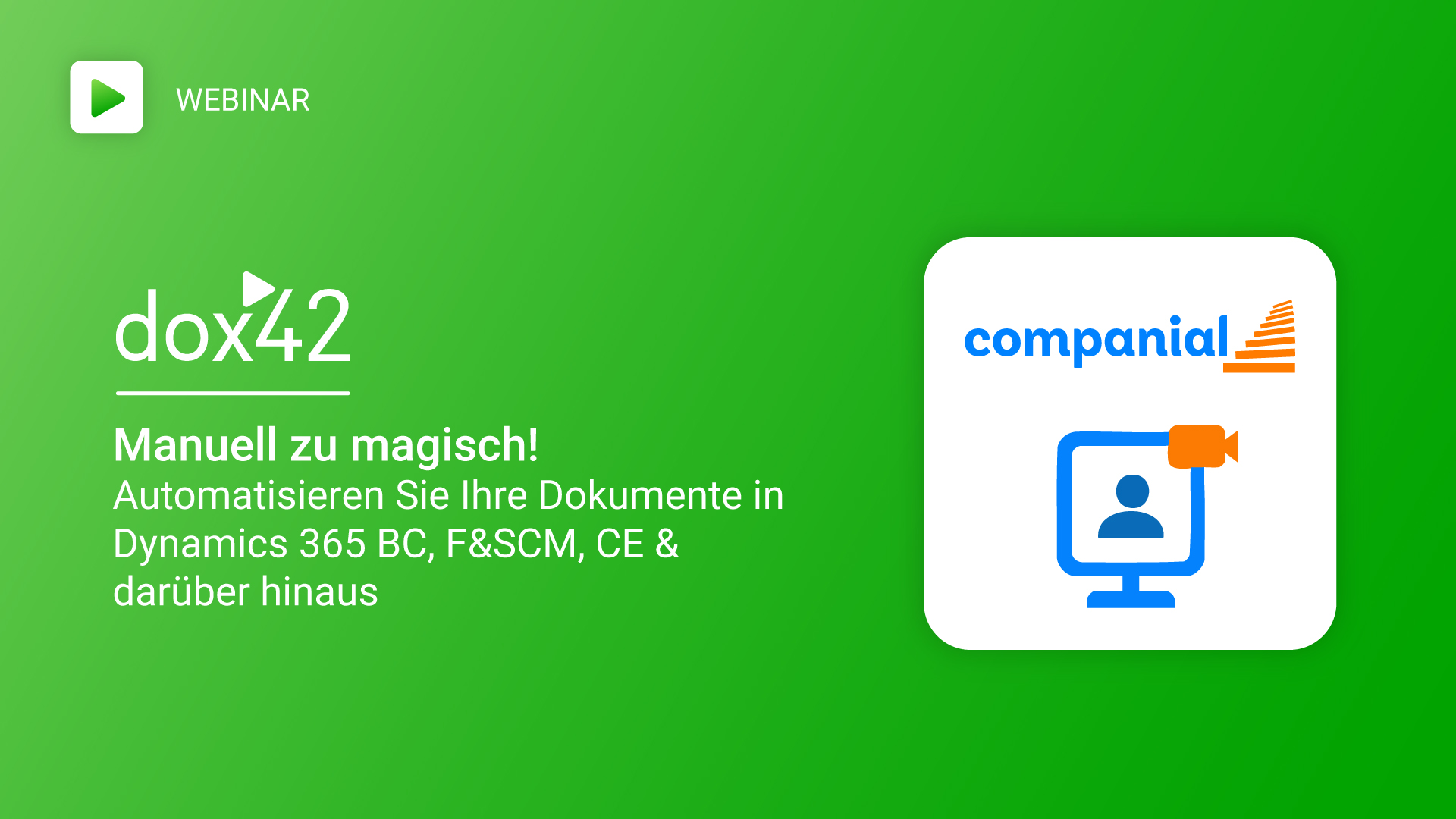 Manuell zu magisch! Automatisieren Sie Ihre Dokumente in Dynamics 365 BC, FSCM, CE & darüber hinaus
