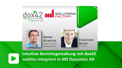 Intuitive Berichtsgestaltung mit dox42 nahtlos integriert in Microsoft Dynamics AX
