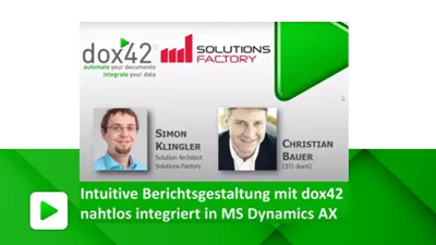 Intuitive Berichtsgestaltung mit dox42 nahtlos integriert in Microsoft Dynamics AX