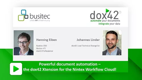 "Powerful document automation – the dox42 Xtension for the Nintex Workflow Cloud" The Recording is online!