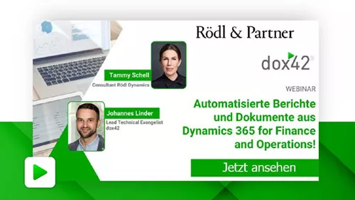 Automatisierte Berichte und Dokumente aus Dynamics 365 for Finance and Operations | Rödl & Partner und dox42 Automatisierte Berichte und Dokumente aus Dynamics 365 for Finance and Operations | Rödl & Partner und dox42