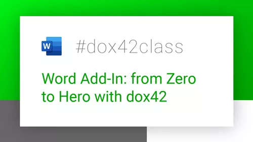 #dox42class of the Word Add-In: from Zero to Hero with dox42