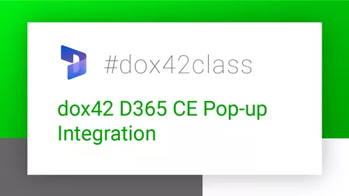 dox42 D365 CE Pop-up Integration class     |     #dox42class
