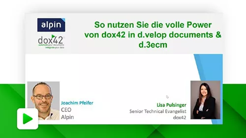 So nutzen Sie die volle Power von dox42 in d.velop documents und d.3ecm  |  Alpin und dox42