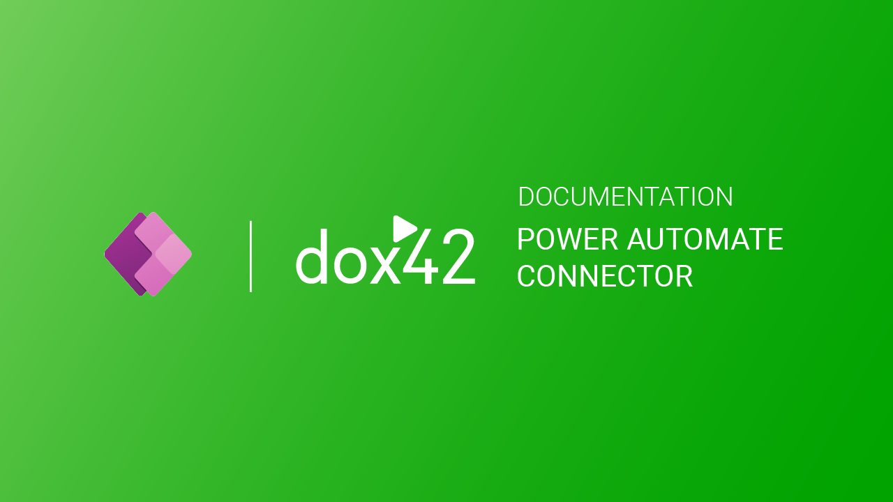 dox42 Power Automate Connector Documentation