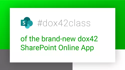 #dox42class of the brand-new dox42 SharePoint Online App