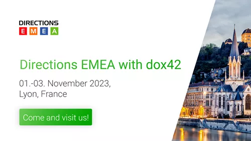 Directions EMEA 2023 with dox42 | 11/1/2023 - 11/3/2023